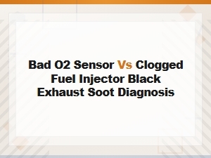 Diagnosing Black Soot: Bad O2 Sensor or Clogged Injector?
